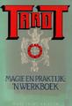 Tarot - Magie en Praktijk - Een Werkboek